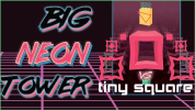 Big NEON Tower VS Tiny Square