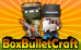 BoxBulletCraft