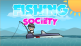 Fishing Society