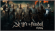 Life is Feudal