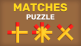 Matches Puzzle Game