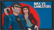 Max vs Gangsters