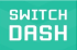 Switch Dash