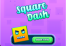 Square Dash