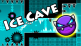 Geometry Dash Ice Cave