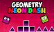 Geometry Neon Dash