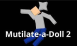 Mutilate a Doll 2