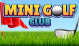 Mini Golf Club