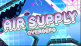  Geometry Dash AIR SUPPLY