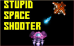 Stupid Space Shooter