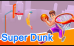 Super Dunk