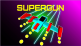 Supergun