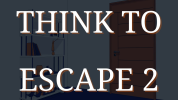 Think to Escape 2