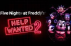 FNAF Help Wanted 2